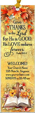 Give Thanks is our original design for custom bookmarks for church welcome gifts during the fall, autumn, Thanksgiving season and personalized with your church information for your church visitors.